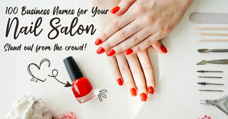 Discover over 100 nail business name ideas for every aesthetic — from cute and classy to minimalist and luxury. Includes creative slogans, branding tips, and how to make sure your salon name is unique and ready to register.